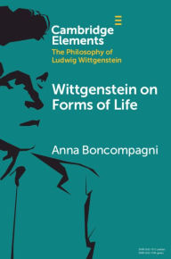 Title: Wittgenstein on Forms of Life, Author: Anna Boncompagni