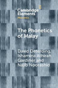 Title: The Phonetics of Malay, Author: David Deterding