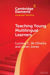 Title: Teaching Young Multilingual Learners: Key Issues and New Insights, Author: Luciana C. de Oliveira