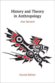 Title: History and Theory in Anthropology, Author: Alan Barnard