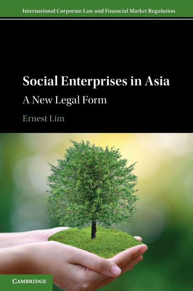 Social Enterprises in Asia: A New Legal Form