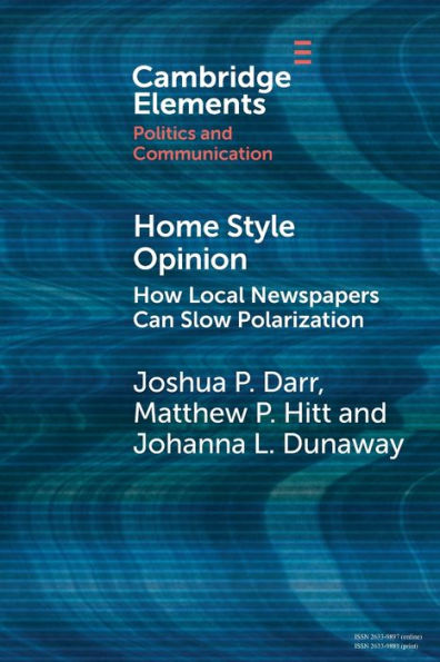 Home Style Opinion: How Local Newspapers Can Slow Polarization