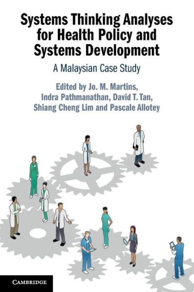 Systems Thinking Analyses for Health Policy and Development: A Malaysian Case Study