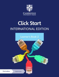 Title: Click Start International Edition Learner's Book 2 with Digital Access (1 Year), Author: Cambridge University Press & Assessment