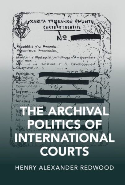 The Archival Politics of International Courts