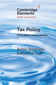Title: Tax Policy: Principles and Lessons, Author: Robin Boadway