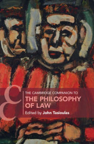 Title: The Cambridge Companion to the Philosophy of Law, Author: John Tasioulas