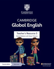Title: Cambridge Global English Teacher's Resource 5 with Digital Access: for Cambridge Primary and Lower Secondary English as a Second Language, Author: Nicola Mabbott