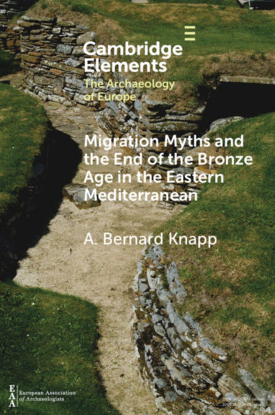 Migration Myths and the End of Bronze Age Eastern Mediterranean