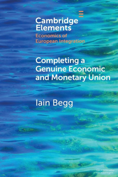 Completing a Genuine Economic and Monetary Union