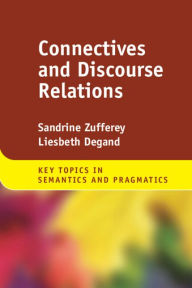 Title: Connectives and Discourse Relations, Author: Sandrine Zufferey