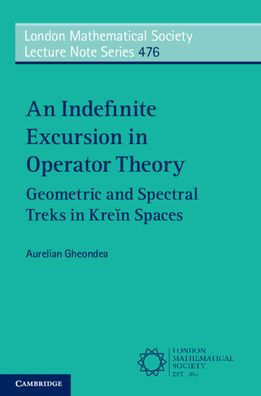 An Indefinite Excursion in Operator Theory: Geometric and Spectral Treks in Krein Spaces