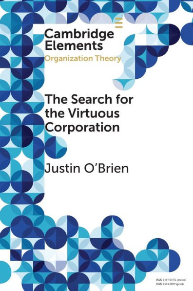 the Search for Virtuous Corporation: A Wicked Problem or New Direction Organization Theory?