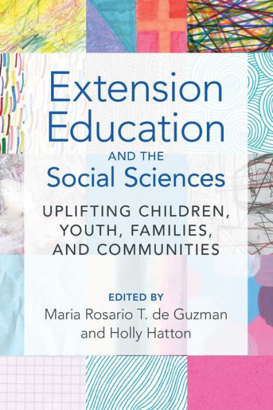 Extension Education and the Social Sciences: Uplifting Children, Youth, Families, Communities