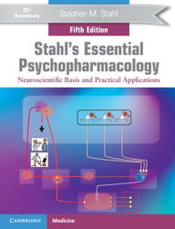 Epub bud ebook download Stahl's Essential Psychopharmacology: Neuroscientific Basis and Practical Applications CHM PDB RTF 9781108838573