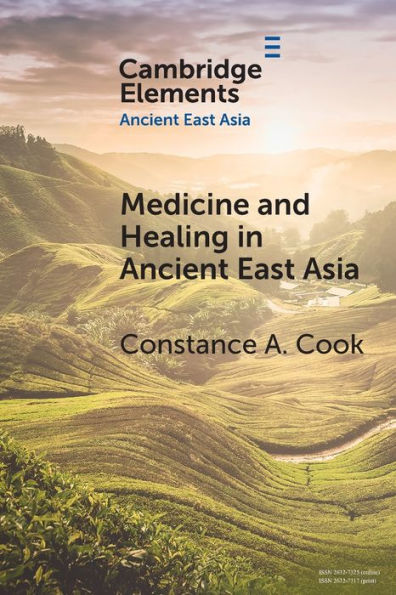 Medicine and Healing Ancient East Asia: A View from Excavated Texts