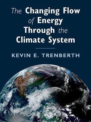 The Changing Flow of Energy Through the Climate System