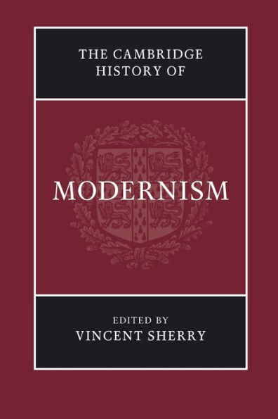 The Cambridge History of Modernism