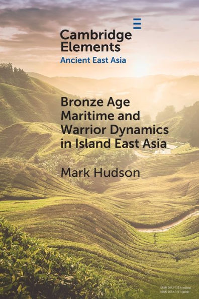 Bronze Age Maritime and Warrior Dynamics Island East Asia