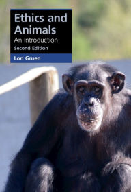 Title: Ethics and Animals: An Introduction, Author: Lori Gruen