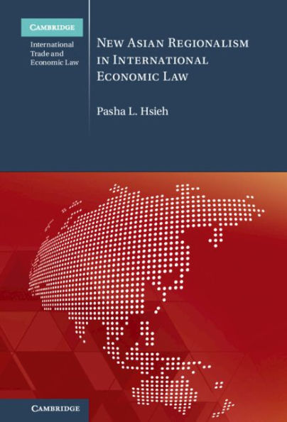 New Asian Regionalism in International Economic Law