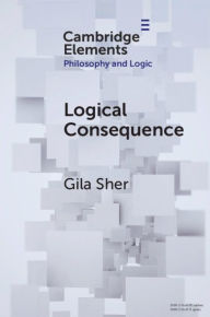 Title: Logical Consequence, Author: Gila Sher