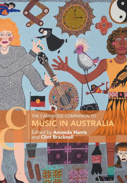 The Cambridge Companion to Music Australia