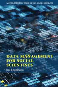 Title: Data Management for Social Scientists: From Files to Databases, Author: Nils B. Weidmann