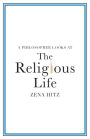 A Philosopher Looks at the Religious Life