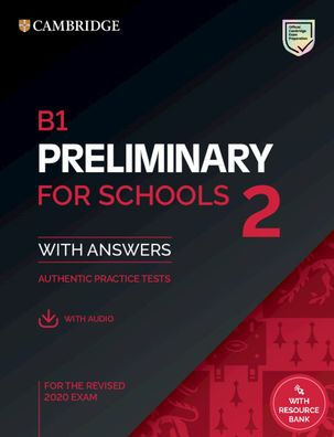 B1 Preliminary for Schools 2 Student's Book with Answers with Audio with Resource Bank