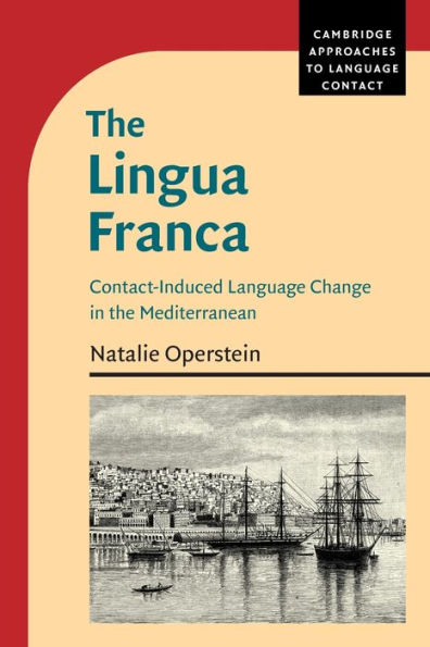 the Lingua Franca: Contact-Induced Language Change Mediterranean