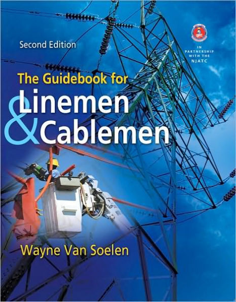 The Guidebook for Linemen and Cablemen / Edition 2