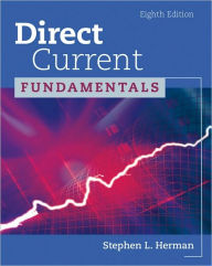 Title: Direct Current Fundamentals / Edition 8, Author: Stephen L. Herman