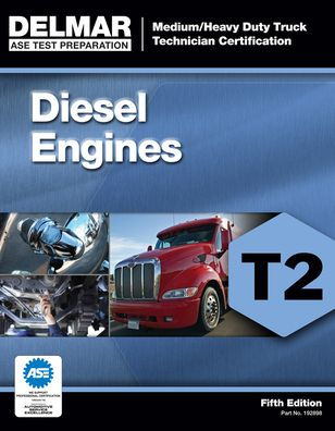 ASE Test Preparation - T2 Diesel Engines / Edition 5