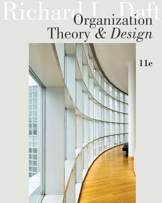 Organization Theory and Design / Edition 11