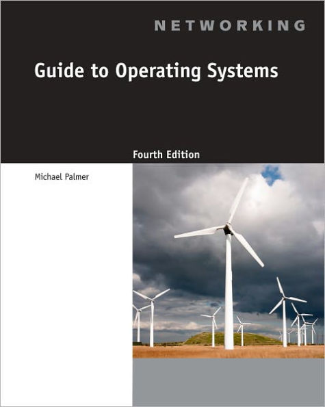 Guide to Operating Systems / Edition 4