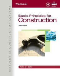 Title: Workbook for Huth's Residential Construction Academy: Basic Principles for Construction, 3rd / Edition 3, Author: Mark W. Huth