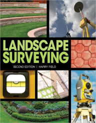 Title: Landscape Surveying / Edition 2, Author: Harry L. Field