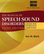 The Manual of Speech Sound Disorders: A Book for Students and Clinicians with CD-ROM / Edition 3