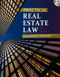 Title: Practical Real Estate Law (Book Only) / Edition 6, Author: Daniel F. Hinkel