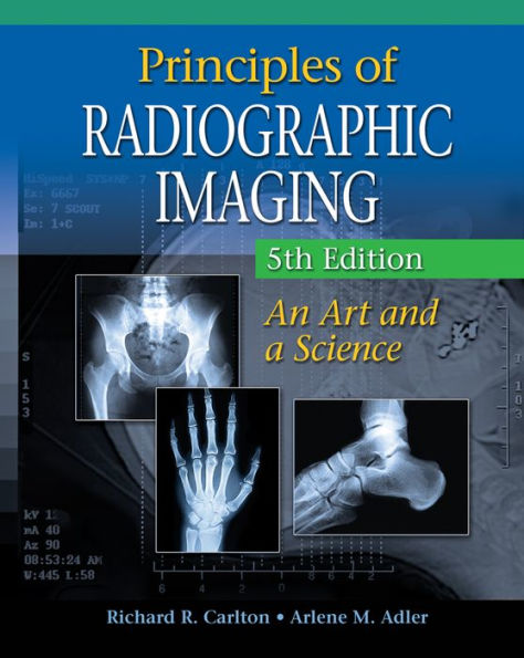 Principles of Radiographic Imaging (Book Only) / Edition 5