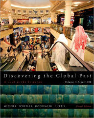 Title: Discovering the Global Past, Volume II / Edition 4, Author: Merry E. Wiesner-Hanks