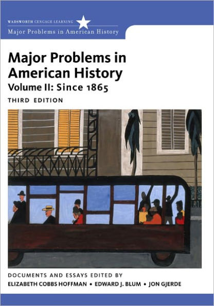 Major Problems in American History, Volume II / Edition 3