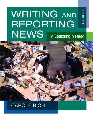 Writing and Reporting News: A Coaching Method / Edition 7