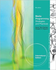 Title: Media Programming: Strategies and Practices / Edition 9, Author: Susan Tyler Eastman
