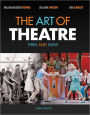 The Art of Theatre: Then and Now / Edition 3