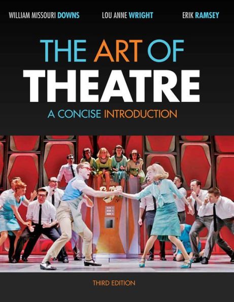 The Art of Theatre: A Concise Introduction / Edition 3