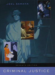 Title: Criminal Justice (with InfoTrac) / Edition 7, Author: Joel Samaha