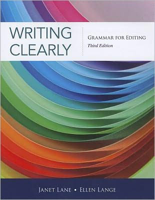 Writing Clearly: Grammar for Editing / Edition 3