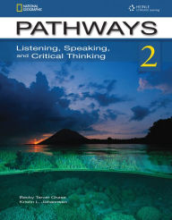 Title: Pathways: Listening, Speaking, and Critical Thinking 2 / Edition 1, Author: Rebecca Tarver Chase